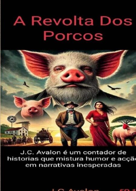 A Revolta Dos Porcos:Quando o nonsense faz mais sentido que o real