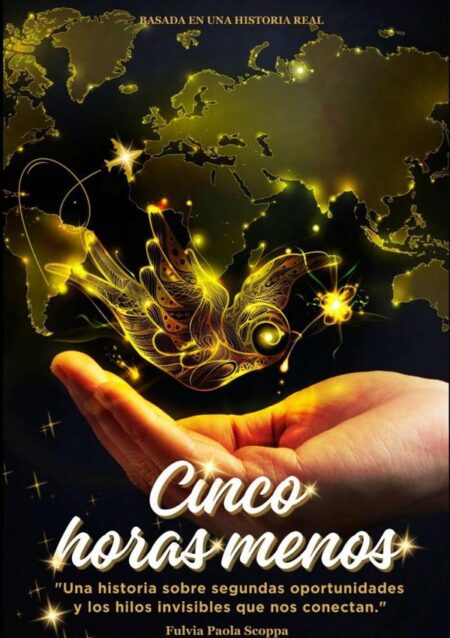 Cinco Horas Menos:Una historia sobre segundas oportunidades y los hilos invisibles que nos conectan