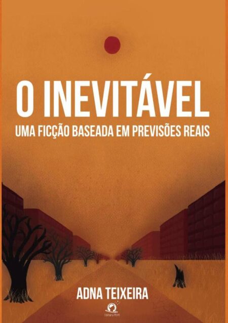 O Inevitável:Uma ficção baseada em previsões reais