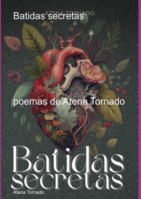 Batidas Secretas:POEMAS DE ATENA TORNADO