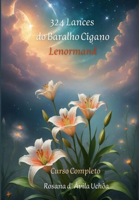 324 Lances Do Baralho Cigano Lenormand:Curso Completo