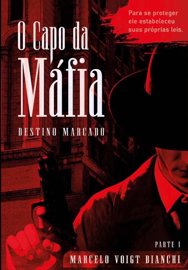 O Capo Da Máfia:Destino Marcado - Parte 1