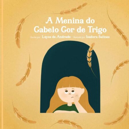 A Menina Do Cabelo Cor De Trigo