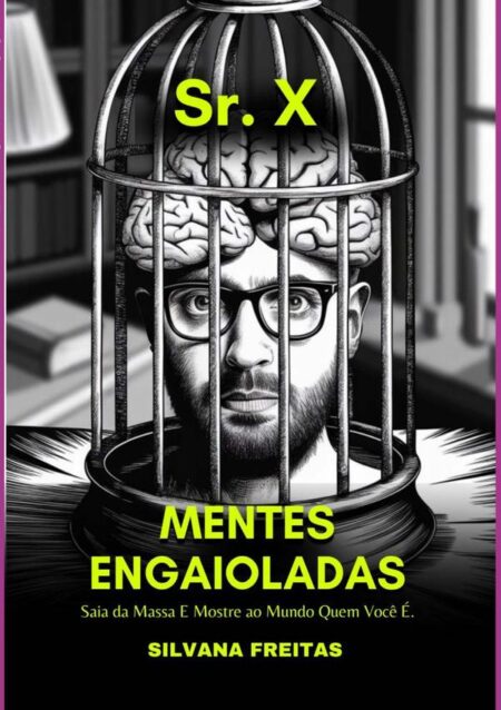 Sr. X:Mentes Engaioladas