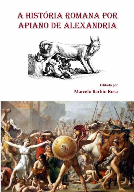 A História Romana Por Apiano De Alexandria