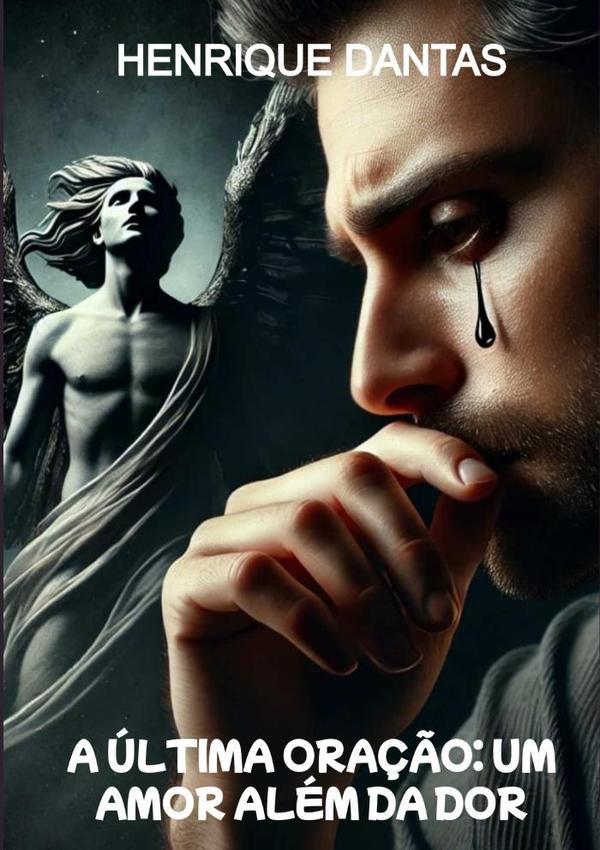 A Última Oração:um amor além da dor
