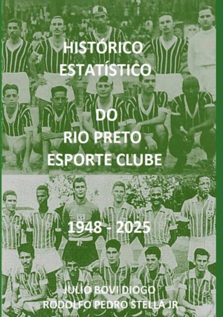 Histórico Estatístico Do Rio Preto Esporte Clube 1948 - 2025
