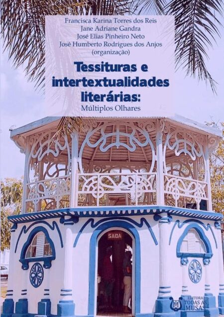 Tessituras E Intertextualidades Literárias:Múltiplos olhares