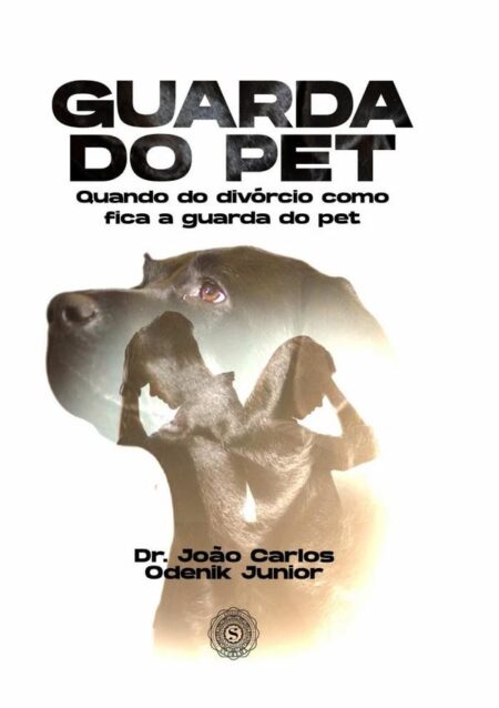 Guarda Do Pet:Quando do divórcio como fica a guarda do pet