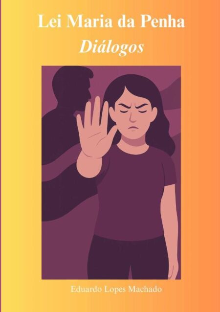 Lei Maria Da Penha:Diálogos