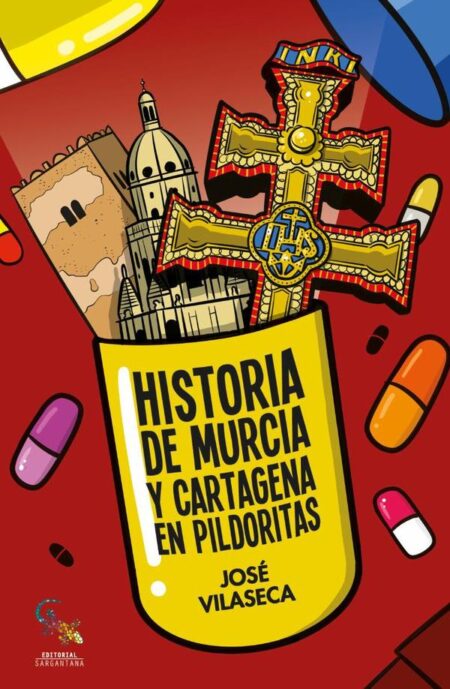 Historia de murcia y cartagena en pildoritas