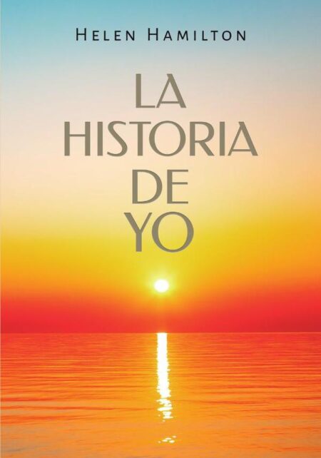La Historia de Yo