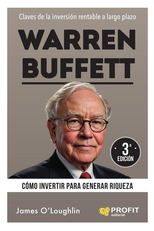 Warren Buffett:Cómo invertir para generar riqueza