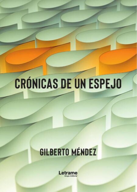 Crónicas de un espejo