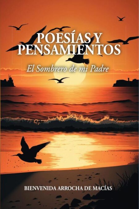 POESÍAS Y PENSAMIENTOS: El Sombrero de mi Padre