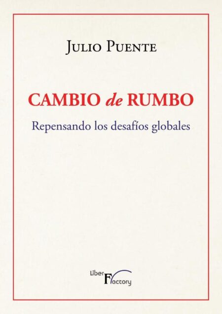 Cambio de rumbo:Repensando los desafíos globales