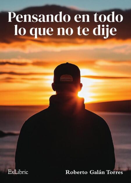 Pensando en todo lo que no te dije