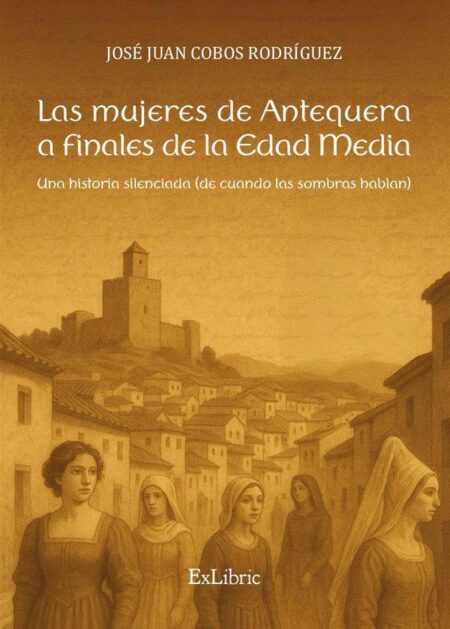 Las mujeres de Antequera a finales de la Edad Media