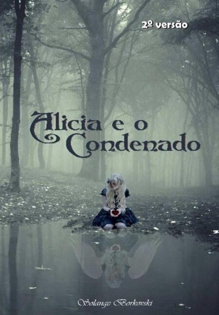 Alicia:e o Condenado