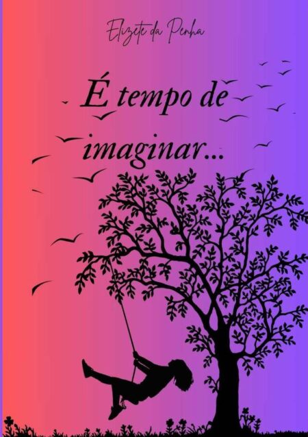 É Tempo De Imaginar...