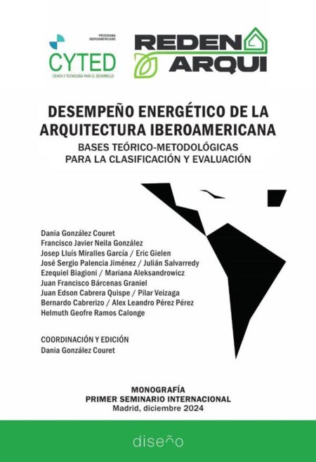Desempeño energético de la arquitectura iberoamericana:Bases teórico-metodológicas para la clasificación y evaluación