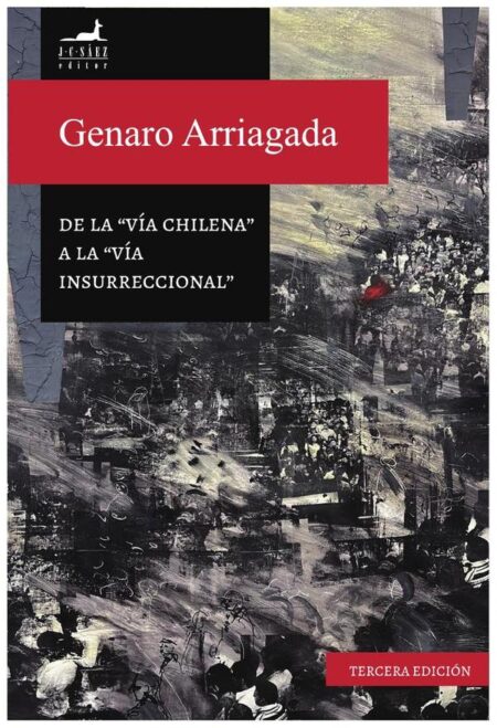 De la "vía chilena" a la "vía insurreccional"