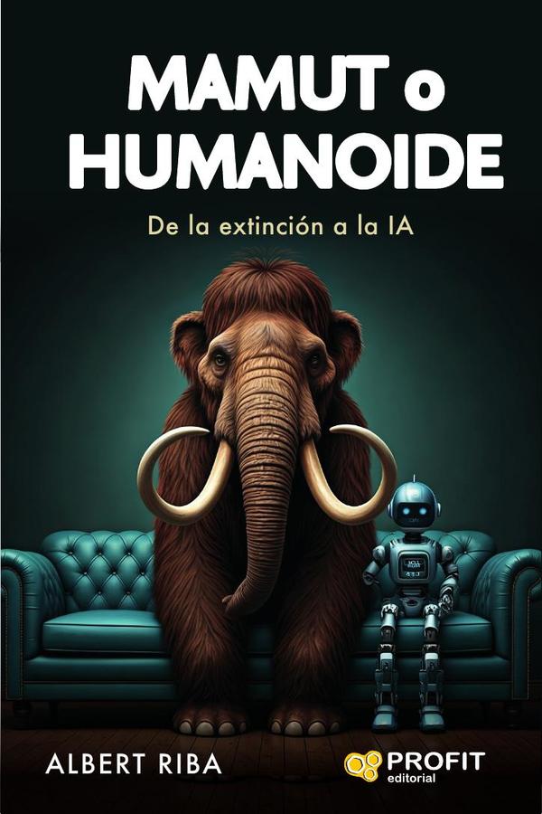 Mamut o Humanoide:De la extinción a la IA
