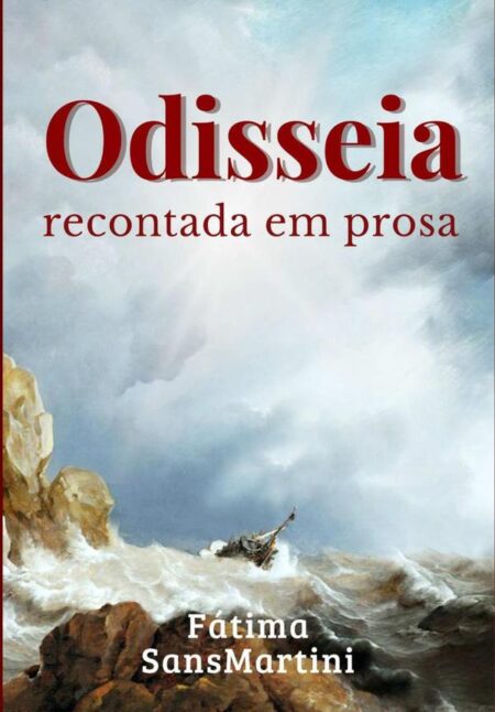 Odisseia Recontada Em Prosa