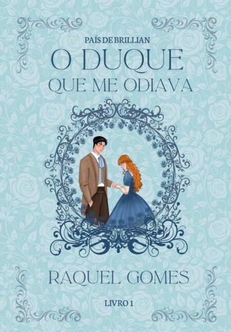 O Duque Que Me Odiava