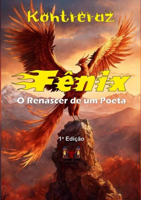 Fenix:O Renascer de um Poeta