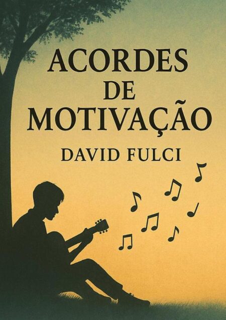 Acordes De Motivação:A Jornada de um Guitarrista