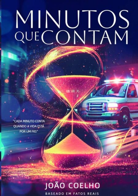 Minutos Que Contam:Baseado em fatos reais