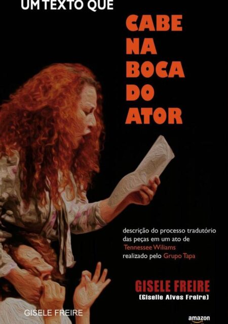 Um Texto Que “cabe Na Boca Do Ator”:Descrição do processo tradutório das peças em um ato de Tennessee Williams realizado pelo grupo Tapa