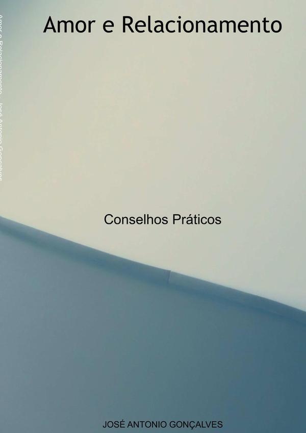 Amor E Relacionamento:Conselhos Práticos
