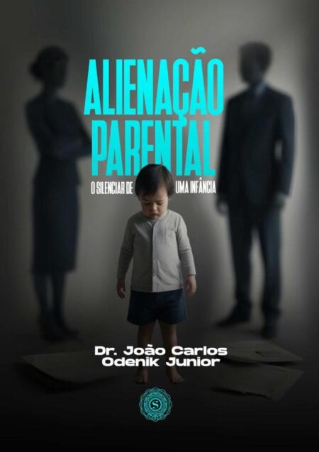 Alienação Parental:O silenciar de uma infância