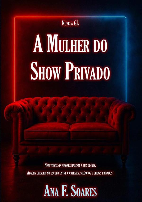 A Mulher Do Show Privado:Novela GL