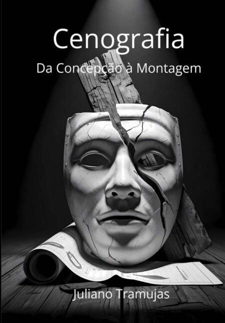 Cenografia:Da Concepção à Montagem