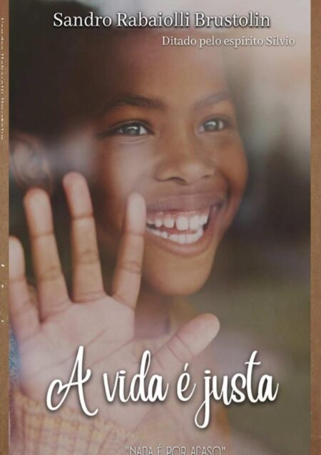 A Vida É Justa:Nada é por acaso