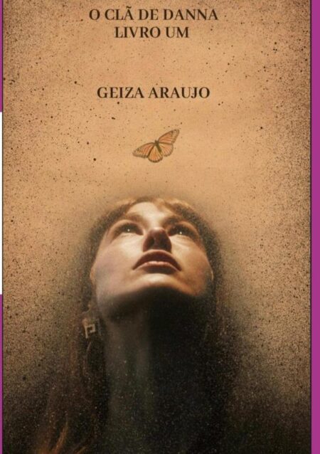 O Clã De Danna (wiccas As Amigas Da Natureza):Livro Um (As seguidoras de Gaia)