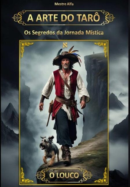 A Arte Do Tarô:Os Segredos da Jornada Mística