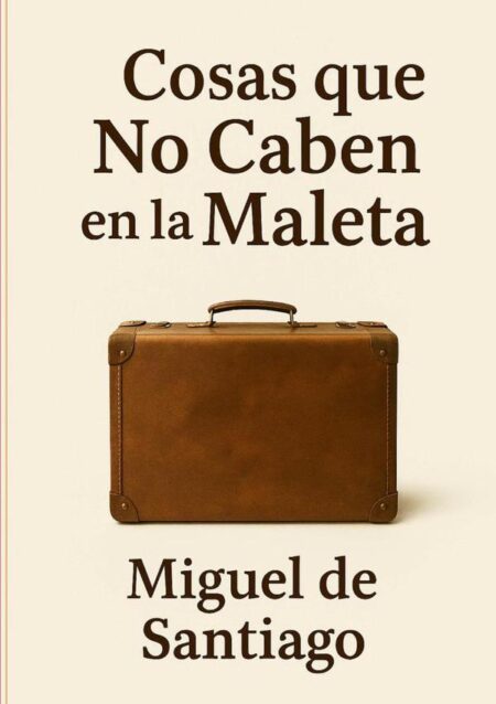 Cosas Que No Caben En La Maleta