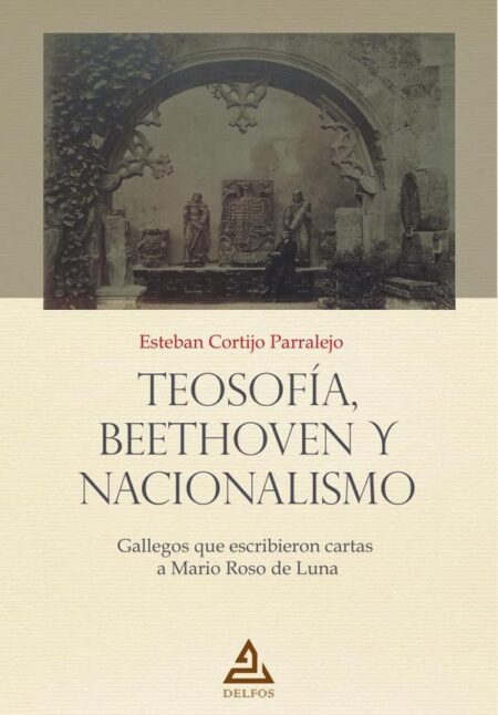 Teosofía, Beethoven y nacionalismo:Gallegos que escribieron cartas a Mario Roso de Luna