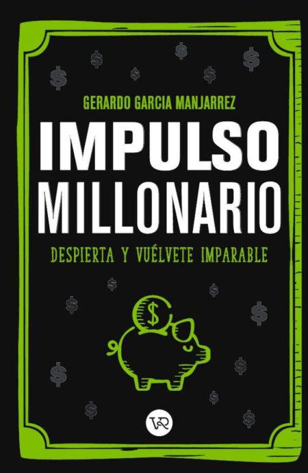 Impulso millonario:Despierta y vuélvete imparable