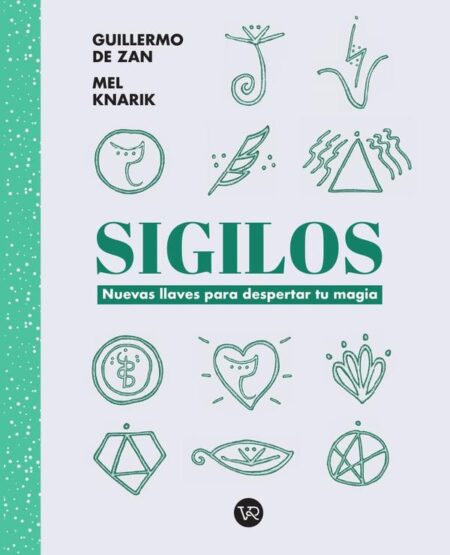 Sigilos:Nuevas llaves para despertar tu magia