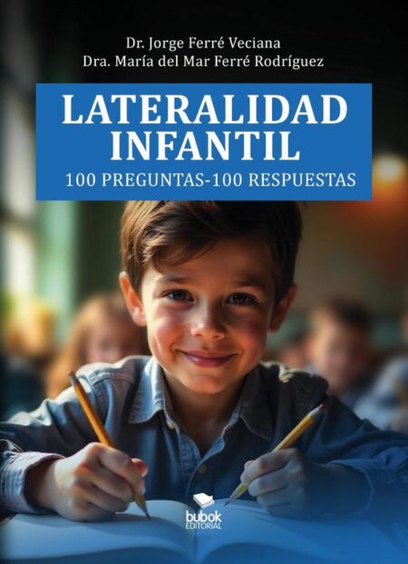Lateralidad infantil:100 preguntas – 100 respuestas