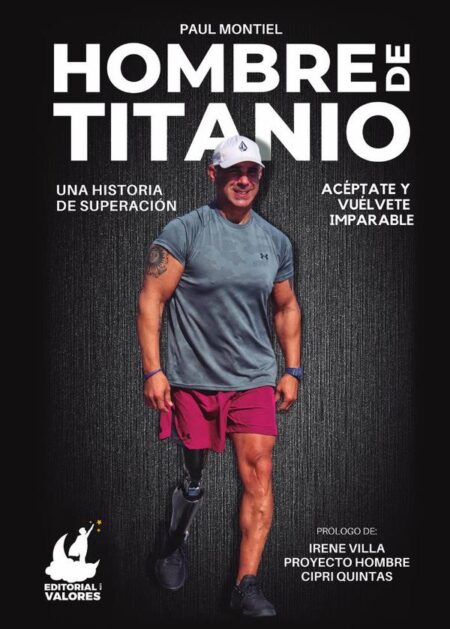 Hombre de Titanio: Una historia de superación