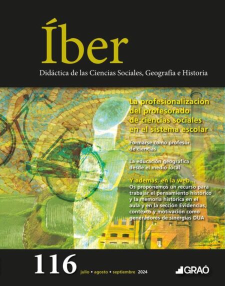 La profesionalización del profesorado de ciencias sociales en el sistema escolar - Íber – núm. 116