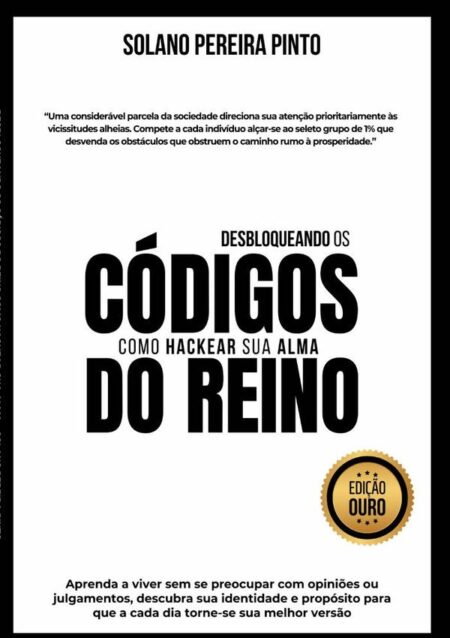 Desbloqueando Os Códigos Do Reino Como Hackear Sua Alma:Desbloqueando os Códigos do Reino