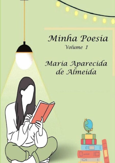 Minha Poesia:Volume I