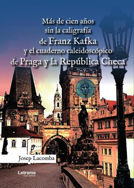 Más de cien años sin la caligrafía de Franz Kafka y el cuaderno caleidoscópico de Praga y la República Checa
